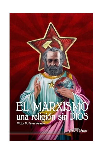 EL MARXISMO, UNA RELIGIÓN SIN DIOS